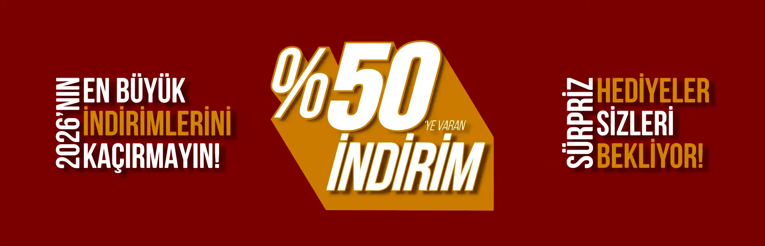 2026'NIN EN BÜYÜK İNDİRİMLERİNİ KAÇIRMAYIN! 2026'NIN EN BÜYÜK İNDİRİMLERİNİ KAÇIRMAYIN!
